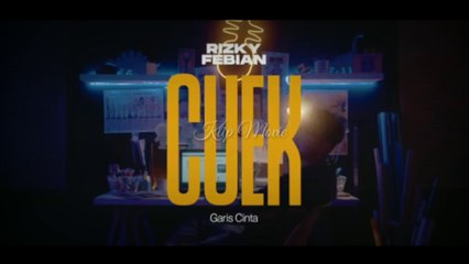 Rizky febian "Cuek" #gariscinta (official musik video)