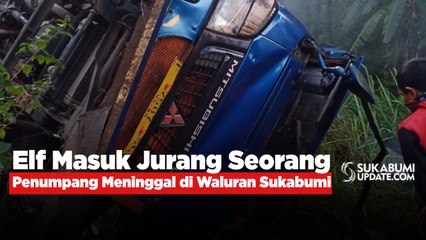 Elf Masuk Jurang, Seorang Penumpang Meninggal di Waluran Sukabumi