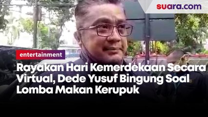 Dede Yusuf Bingung Lomba 17 Agustus Digelar Virtual