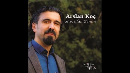 Arslan Koç - Savrulan Benim (Official Audio)