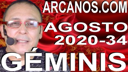 GEMINIS AGOSTO 2020 ARCANOS.COM - Horóscopo 16 al 22 de agosto de 2020 - Semana 34