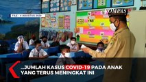 KPAI: Kasus Covid-19 pada Anak Meningkat