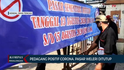 Pedagang Positif Corona, Pasar Weleri Ditutup
