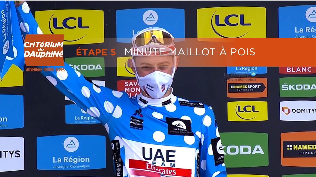 Critérium du Dauphiné 2020 - Étape 5 / Stage 5 - Minute Maillot à Pois Région Auvergne-Rhône-Alpes
