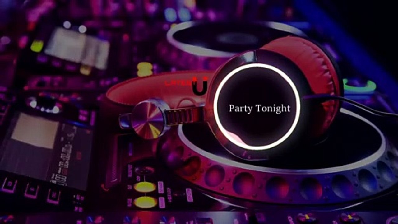 Party Tonight - Latest U (Official Music)