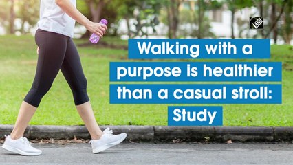 Walking with a purpose is healthier than a casual stroll: Study
