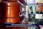 ¡EXCLUSIVO! Corrupción en medio de la muerte: ofrecen velorios privados y fotos de fallecidos por COVID-19