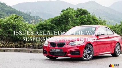 Issues Related to the Worn Suspension System in BMW