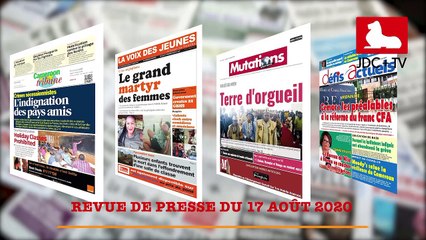 REVUE DE PRESSE CAMEROUNAISE DU 17 AOÛT 2020