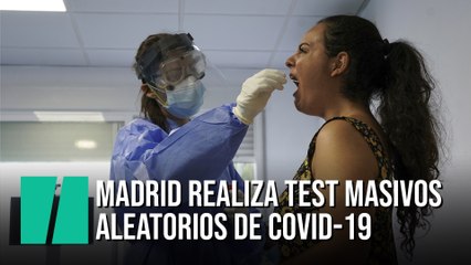 Los test aleatorios de covid-19 comienzan hoy en Madrid