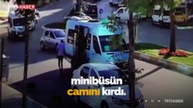 Yasal sınırı aştığı için indirilen yolcu minibüsün camını kırdı