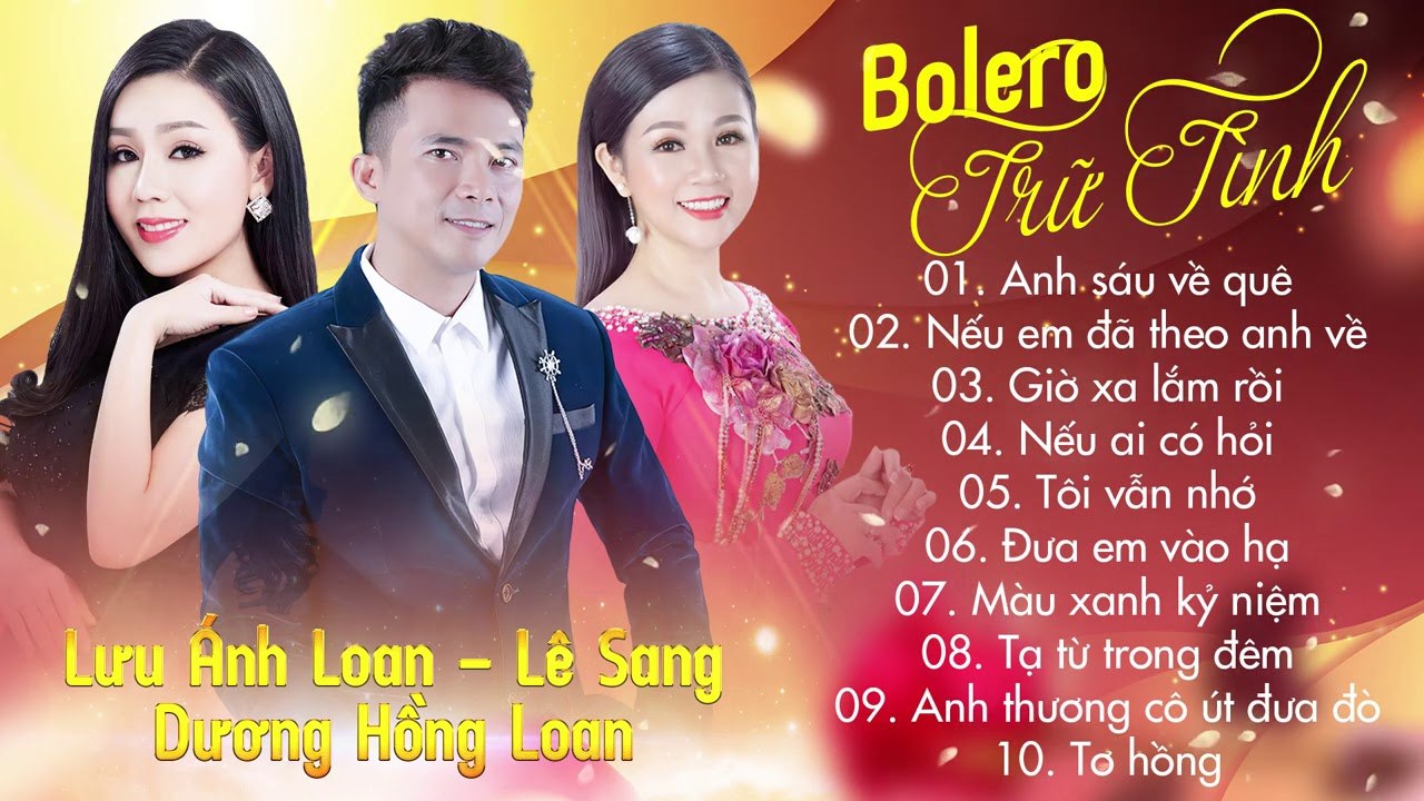 Lê Sang - Dương Hồng Loan - Lưu Ánh Loan - Lk Anh Sáu Về Quê, Nếu Em Đã Theo Anh Về