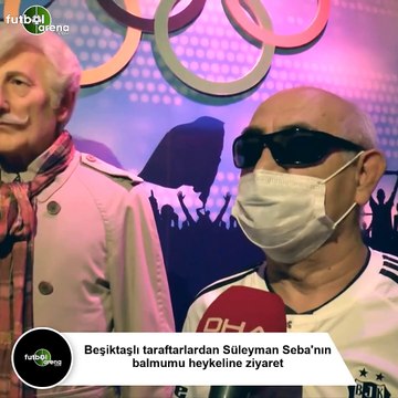 Beşiktaşlı taraftarlardan Süleyman Seba'nın balmumu heykeline ziyaret