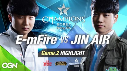 [H/L 2016.01.20] E-mFire vs JIN AIR Game 2 - RO1 l 롯데 꼬깔콘 LoL Champions Korea Spring 2016