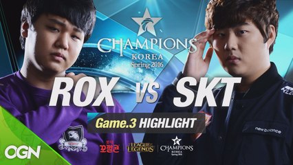 [H/L 2016.01.27] ROX vs SKT Game 3 - RO1 l 롯데 꼬깔콘 LoL Champions Korea Spring 2016