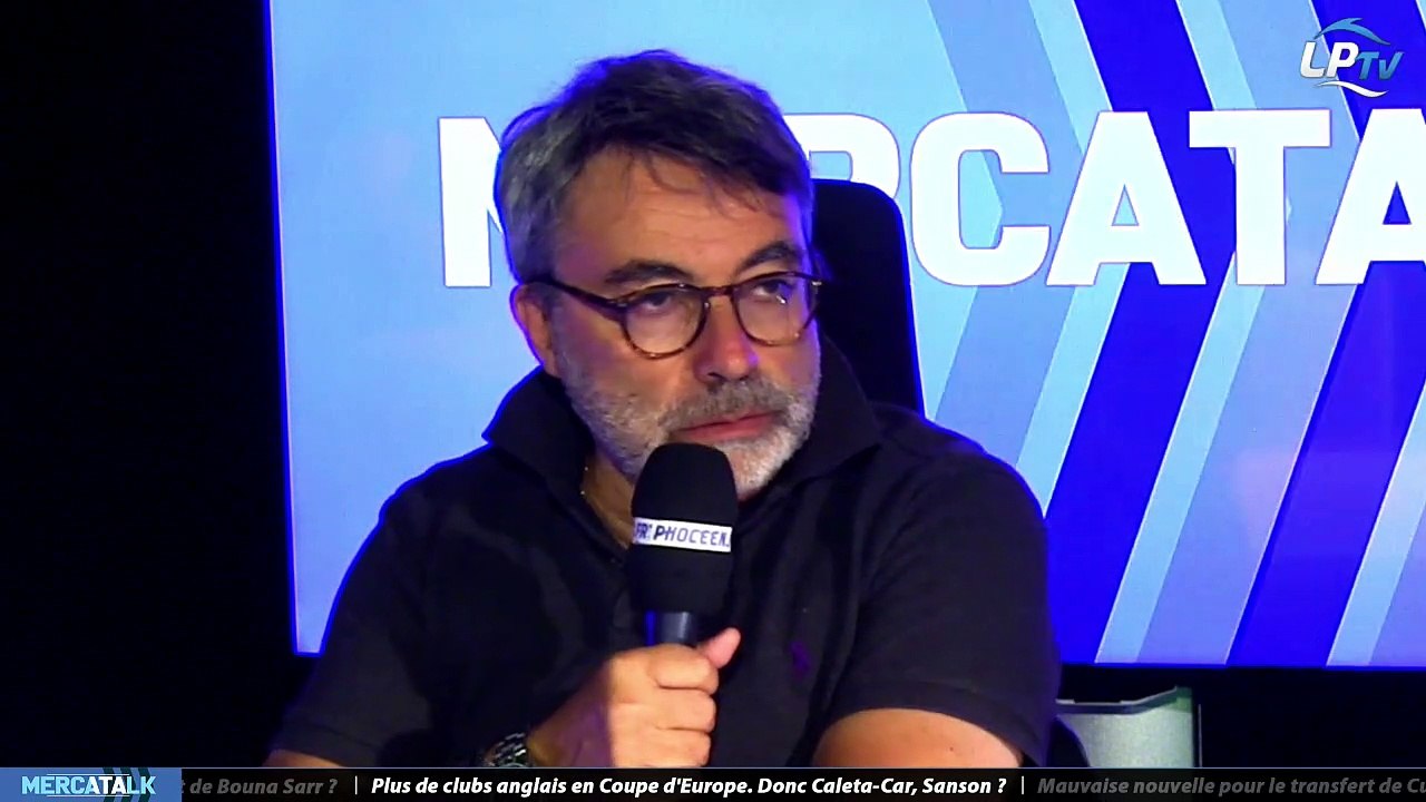 MercaTalk du 17/08 partie 2 : plus de clubs anglais en Coupe d'Europe. Donc Caleta-Car, Sanson ?