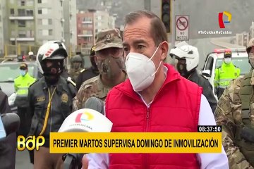 Premier Martos agradeció a la ciudadanía por acatar inmovilización social en primer domingo