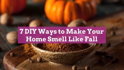 Copy of 7 DIY Ways to Make Your Home Smell Like Fall