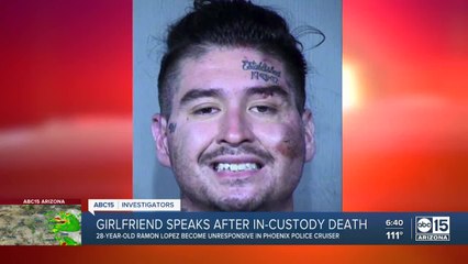 Girlfriend: Man who died in police custody feared officers would kill him