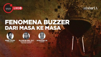 Fenomena Buzzer dari Masa ke Masa - Dialog Sejarah | HISTORIA.ID