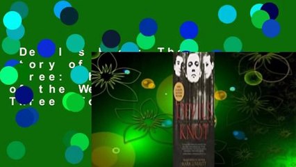 Devil's Knot: The Story of the West Memphis Three: The True Story of the West Memphis Three  For