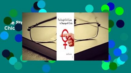 The Straight Girl's Guide to Sleeping with Chicks Complete