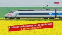 Il refuse de porter un masque, les agents SNCF le débarquent du TGV