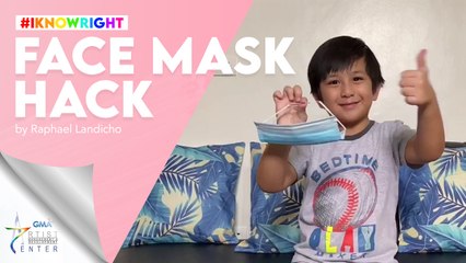 I Know Right: Raphael Landicho shares a hack to fit your face masks better!