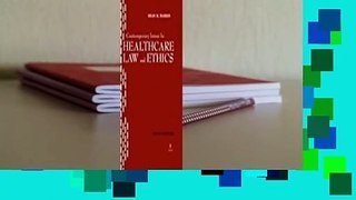Contemporary Issues in Healthcare Law and Ethics Complete