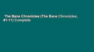 The Bane Chronicles (The Bane Chronicles, #1-11) Complete