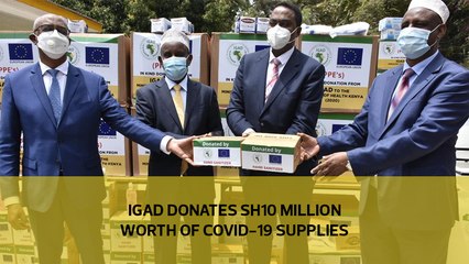 IGAD donates Sh10 million worth of Covid-19 supplies