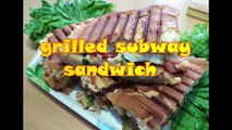 HOME STYLE # SUBWAY GRILLED SANDWICH#
