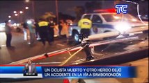 Un ciclista falleció y otro quedó herido tras ser atropellados por un automóvil en la vía a Samborondón