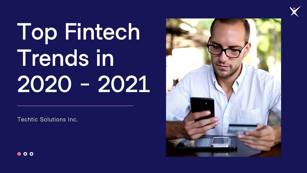 Fintech Trends in 2020 by Techtic Solutions