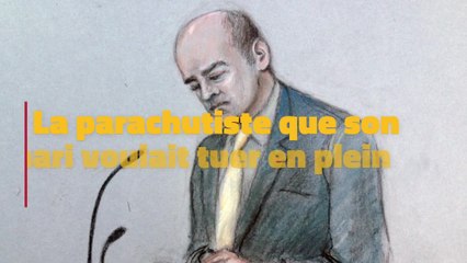 La parachutiste que son mari voulait tuer...