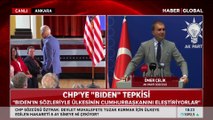 AK Parti Sözcüsü Ömer Çelik: Biden'ın sözleri 