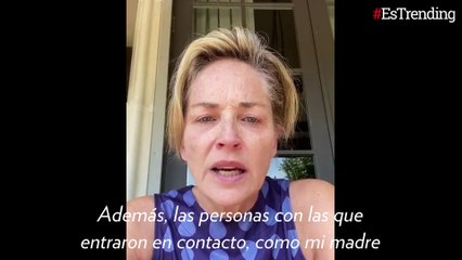Sharon Stone relata los trágicos momentos que ha vivido su familia por el coronavirus