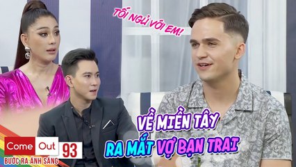 Come Out–BRAS|Tập 93: Trai Mỹ bắn tiếng Việt như chớp được trai miền Tây mang về ra mắt vợ con ở quê