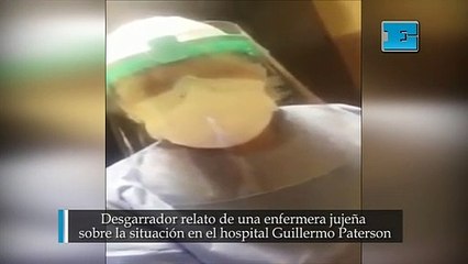 Desgarrador relato de una enfermera jujeña sobre la situación en el hospital Guillermo Paterson