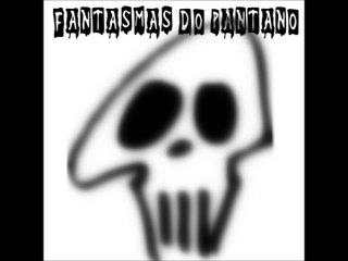 Fantasmas do Pântano - O Que eu Faço no Mundo?