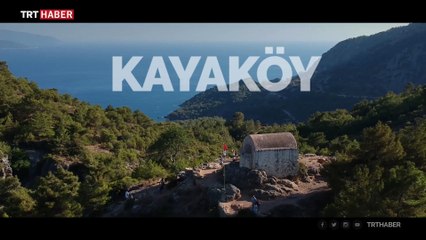 Fethiye'nin hayalet köyü: Kayaköy