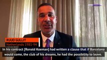 Gullit sorry to see Koeman leaving Netherlands for Barcelona team 'in a shambles'