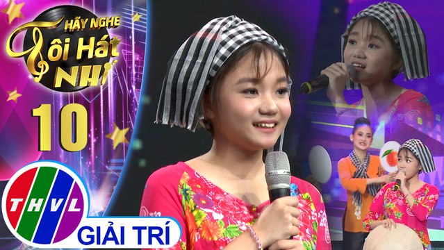 Hãy nghe tôi hát Phiên bản nhí - Tập 10: Thím Hai Lúa, Lý chiều chiều, Long hổ hội - Quỳnh Anh