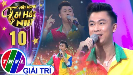 Hãy nghe tôi hát Phiên bản nhí - Tập 10: Hình bóng quê nhà - Hồ Việt Trung