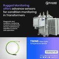 Advanced sensors for Condition Monitoring in Transformer - Rugged Monitoring
