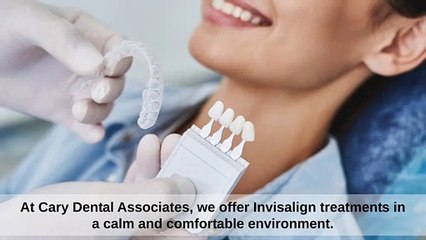 Are You Looking For Invisalign Treatment - Cary Dental Associates