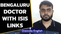 ISIS linked Bengaluru doctor arrested | NIA crackdown on ISKP members | Oneindia News