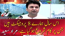 This year we have 8 projects on which work has started, Murad Saeed
