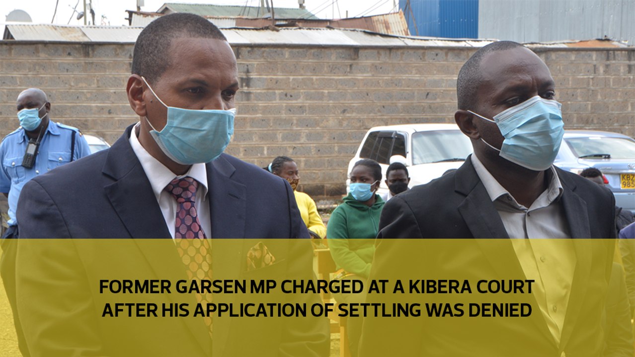 Former Garsen MP charged at a Kibera court after his application of settling was denied
