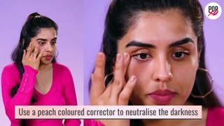 How To Conceal Your Dark Circles - POPxo Makeup Masterclass
